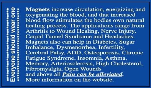 Magnets increase circulation and help relieve pain
